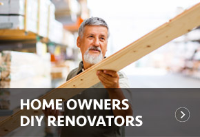 Home Owners & DIY Renovators